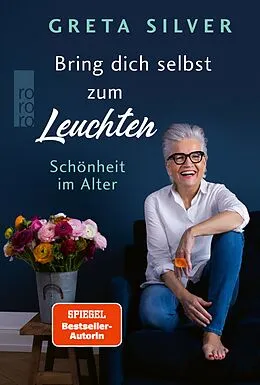 E-Book (epub) Bring dich selbst zum Leuchten von Greta Silver