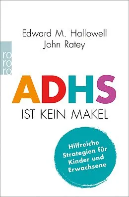 E-Book (epub) ADHS ist kein Makel von Edward M. Hallowell, John J. Ratey