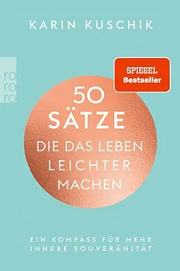 E-Book (epub) 50 Sätze, die das Leben leichter machen von Karin Kuschik
