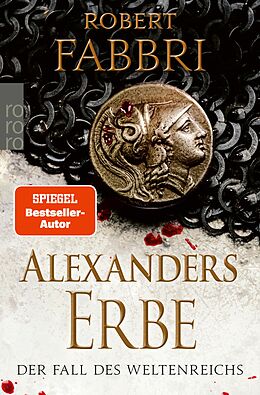 E-Book (epub) Alexanders Erbe: Der Fall des Weltenreichs von Robert Fabbri