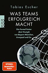 E-Book (epub) Was Teams erfolgreich macht von Tobias Escher