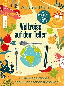 E-Book (epub) Weltreise auf dem Teller von Andrea Pfuhl