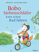E-Book (epub) Bobo Siebenschläfer kann schon Rad fahren von Markus Osterwalder