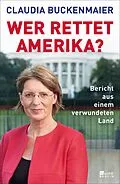 E-Book (epub) Wer rettet Amerika? von Claudia Buckenmaier