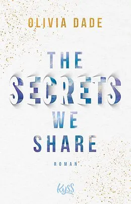 E-Book (epub) The Secrets we share von Olivia Dade