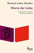 E-Book (epub) Worte der Liebe von Michael Lukas Moeller