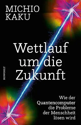 E-Book (epub) Wettlauf um die Zukunft von Michio Kaku