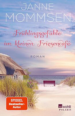 E-Book (epub) Frühlingsgefühle im kleinen Friesencafé von Janne Mommsen