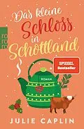 E-Book (epub) Das kleine Schloss in Schottland von Julie Caplin