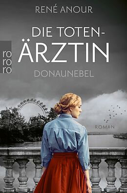 E-Book (epub) Die Totenärztin: Donaunebel von René Anour