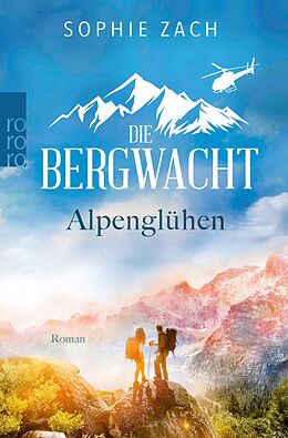 E-Book (epub) Die Bergwacht: Alpenglühen von Sophie Zach