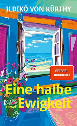 E-Book (epub) Eine halbe Ewigkeit von Ildikó von Kürthy