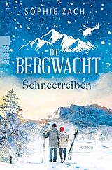 E-Book (epub) Die Bergwacht: Schneetreiben von Sophie Zach