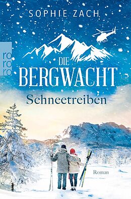 E-Book (epub) Die Bergwacht: Schneetreiben von Sophie Zach