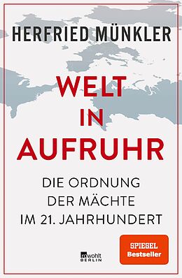 E-Book (epub) Welt in Aufruhr von Herfried Münkler