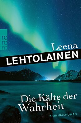 E-Book (epub) Die Kälte der Wahrheit von Leena Lehtolainen