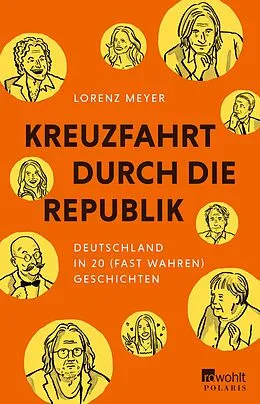 E-Book (epub) Kreuzfahrt durch die Republik von Lorenz Meyer