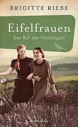 E-Book (epub) Eifelfrauen: Der Ruf der Nachtigall von Brigitte Riebe