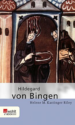 E-Book (epub) Hildegard von Bingen von Helene M. Kastinger Riley