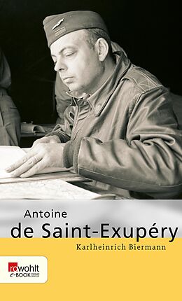 E-Book (epub) Antoine de Saint-Exupéry von Karlheinrich Biermann