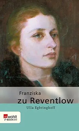 E-Book (epub) Franziska zu Reventlow von Ulla Egbringhoff