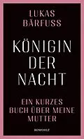 E-Book (epub) Königin der Nacht von Lukas Bärfuss