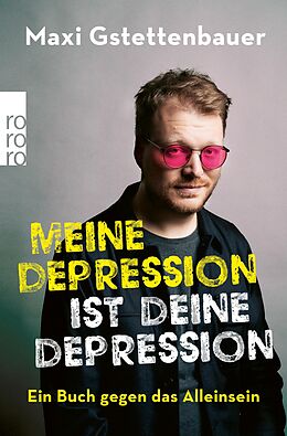 E-Book (epub) Meine Depression ist deine Depression von Maxi Gstettenbauer