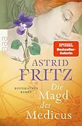 E-Book (epub) Die Magd des Medicus von Astrid Fritz