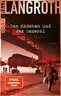 E-Book (epub) Das Mädchen und der General von Ralf Langroth