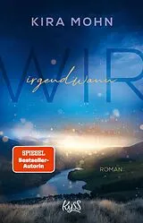E-Book (epub) Wir irgendwann von Kira Mohn