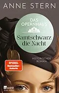 E-Book (epub) Das Opernhaus: Samtschwarz die Nacht von Anne Stern