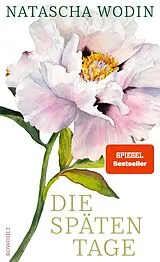 E-Book (epub) Die späten Tage von Natascha Wodin