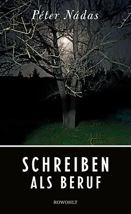 E-Book (epub) Schreiben als Beruf von Péter Nádas