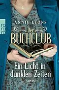 E-Book (epub) Der Buchclub - Ein Licht in dunklen Zeiten von Annie Lyons