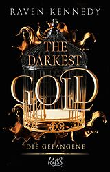 E-Book (epub) The Darkest Gold - Die Gefangene von Raven Kennedy