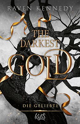 E-Book (epub) The Darkest Gold - Die Geliebte von Raven Kennedy