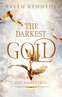 E-Book (epub) The Darkest Gold - Die Kämpferin von Raven Kennedy