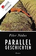 E-Book (epub) Parallelgeschichten von Péter Nádas