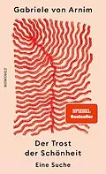 E-Book (epub) Der Trost der Schönheit von Gabriele von Arnim