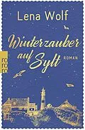 E-Book (epub) Winterzauber auf Sylt von Lena Wolf