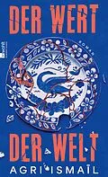 E-Book (epub) Der Wert der Welt von Agri Ismaïl