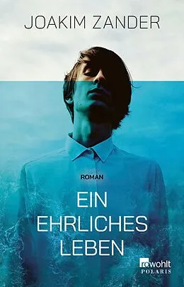 E-Book (epub) Ein ehrliches Leben von Joakim Zander