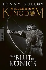 E-Book (epub) Millennium Kingdom: Das Blut des Königs von Tonny Gulløv
