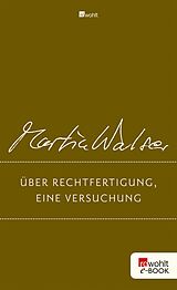E-Book (epub) Über Rechtfertigung, eine Versuchung von Martin Walser