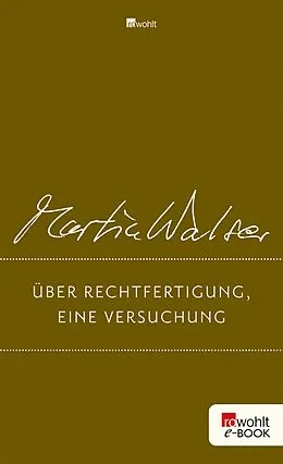 E-Book (epub) Über Rechtfertigung, eine Versuchung von Martin Walser
