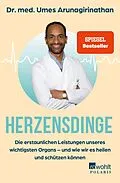 E-Book (epub) Herzensdinge von Dr. med. Umes Arunagirinathan, Doris Mendlewitsch