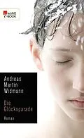 E-Book (epub) Die Glücksparade von Andreas Martin Widmann