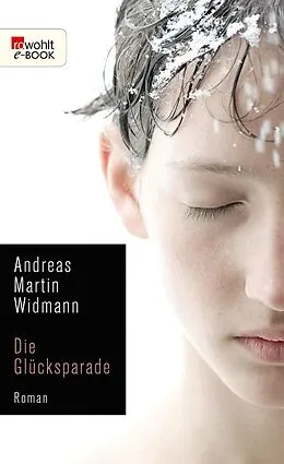 E-Book (epub) Die Glücksparade von Andreas Martin Widmann