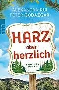 E-Book (epub) Harz aber herzlich von Peter Godazgar, Alexandra Kui