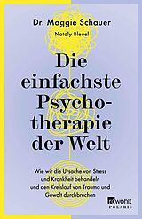 E-Book (epub) Die einfachste Psychotherapie der Welt von Dr. Maggie Schauer